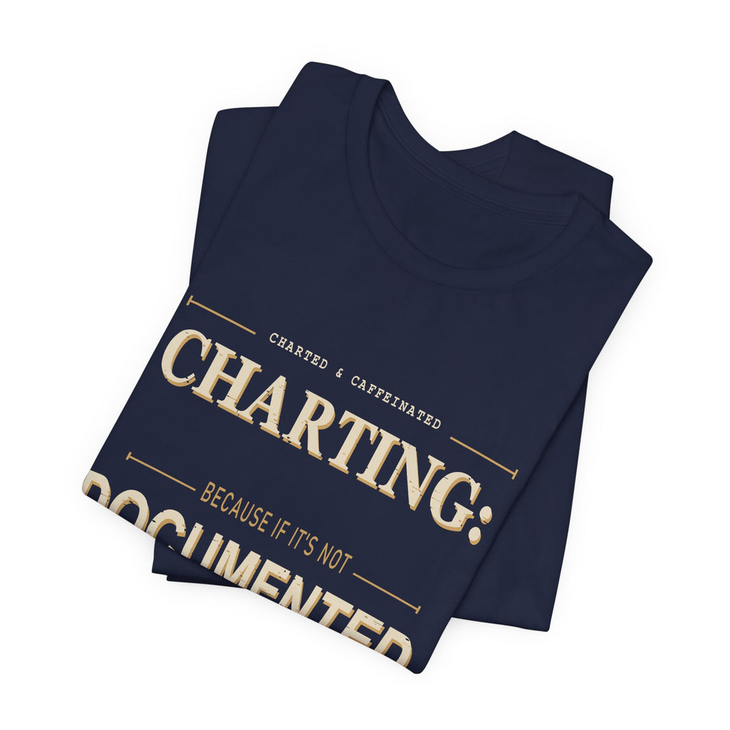 Charting Nurse T-Shirt by Printify featuring a nurse-themed design on a casual cotton T-shirt.
